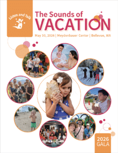 Heading reads "The Sounds of Vacation" in bright pink. There is an orange rectangle to the left of the title with the Listen and Talk logo, an image of a child, in white. Below the title is a circle image with a girl holding a shell to her ear. This circle is surrounded by eight circles with images of families on vacation. The lower right of the page has an orange rectangle with the words 2026 Gala in white. 